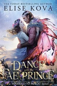 Bild vom Artikel A Dance with the Fae Prince vom Autor Elise Kova