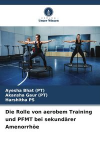 Produktbild: Die Rolle von aerobem Training und PFMT bei sekund&auml;rer Amenorrh&ouml;e