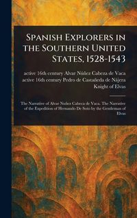Produktbild: Spanish Explorers in the Southern United States, 1528-1543
