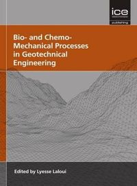 Produktbild: Bio- And Chemo- Mechanical Processes in Geotechnical Engineering