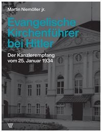 Produktbild: Evangelische Kirchenf&uuml;hrer bei Hitler