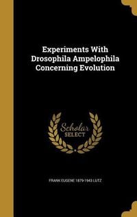 Produktbild: Experiments With Drosophila Ampelophila Concerning Evolution