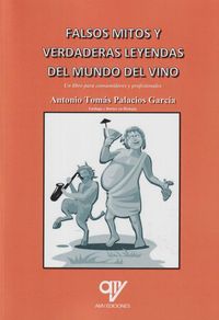 Produktbild: Falsos mitos y verdaderas leyendas del mundo del vino