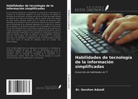 Produktbild: Habilidades de tecnolog&iacute;a de la informaci&oacute;n simplificadas