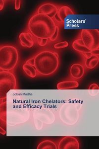 Produktbild: Natural Iron Chelators: Safety and Efficacy Trials