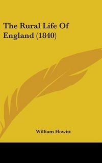 Produktbild: The Rural Life Of England (1840)