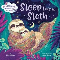 Produktbild: Mindfulness Moments for Kids: Sleep Like a Sloth