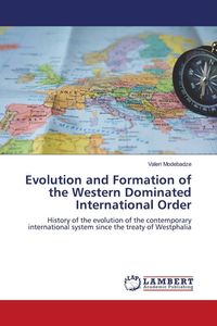 Produktbild: Evolution and Formation of the Western Dominated International Order