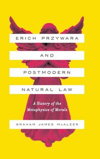 Produktbild: Erich Przywara and Postmodern Natural Law
