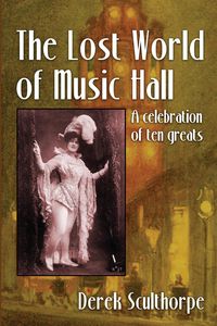 Produktbild: The Lost World of Music Hall: A celebration of ten greats