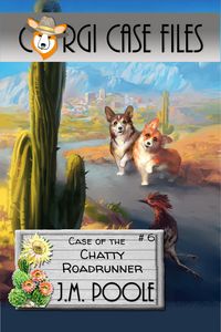 Produktbild: Case of the Chatty Roadrunner (Corgi Case Files, #6)