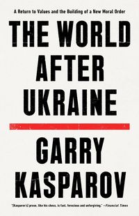 Produktbild: Kasparov, G: World After Ukraine