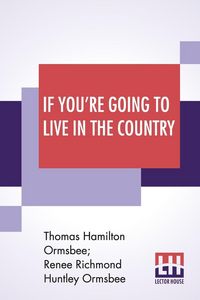 Produktbild: If You're Going To Live In The Country