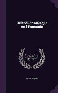 Produktbild: Ireland Pinturesque And Romantic