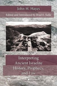 Produktbild: Interpreting Ancient Israelite History, Prophecy, and Law