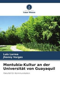 Produktbild: Montubia-Kultur an der Universit&auml;t von Guayaquil