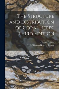 Produktbild: The Structure and Distribution of Coral Reefs, Third Edition