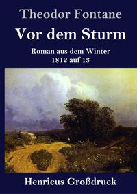 Bild vom Artikel Vor dem Sturm (Großdruck) vom Autor Theodor Fontane
