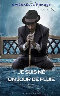 Produktbild: Je suis n&eacute; un jour de pluie