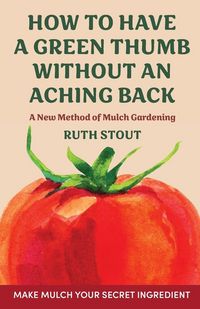 Produktbild: How to have a green thumb without an aching back