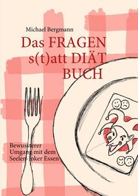 Produktbild: Das Fragen- statt Di&auml;t-Buch