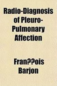 Produktbild: Radio-Diagnosis of Pleuro-Pulmonary Affection