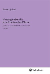Produktbild: Vortr&auml;ge &uuml;ber die Krankheiten des Ohres