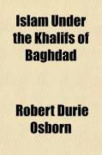 Produktbild: Islam Under the Khalifs of Baghdad