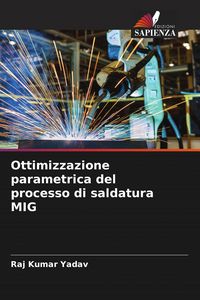 Produktbild: Ottimizzazione parametrica del processo di saldatura MIG