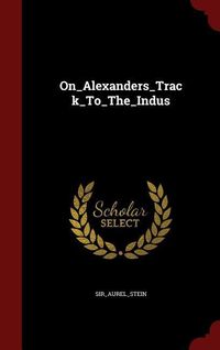 Produktbild: On_Alexanders_Track_To_The_Indus