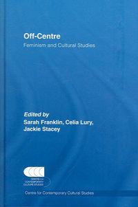 Produktbild: Off-Centre: Feminism and Cultural Studies