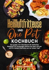 Produktbild: Hei&szlig;luftfritteuse und One Pot Kochbuch