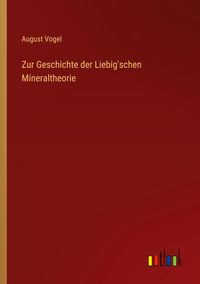 Produktbild: Zur Geschichte der Liebig'schen Mineraltheorie