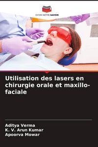 Produktbild: Utilisation des lasers en chirurgie orale et maxillo-faciale