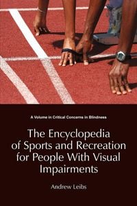 Produktbild: The Encyclopedia of Sports and Recreation for People with Visual Impairments
