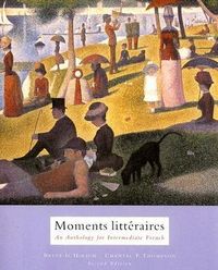 Produktbild: Moments Litteraires: An Anthology for Intermediate French