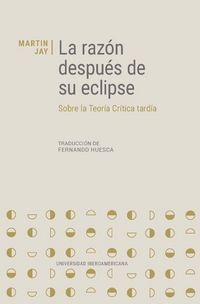 Produktbild: La raz&oacute;n despu&eacute;s de su eclipse