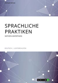 Produktbild: Sprachliche Praktiken. Notizen anfertigen