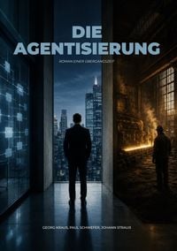Produktbild: Die Agentisierung