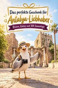 Produktbild: Das perfekte Geschenk f&uuml;r Antalya-Liebhaber