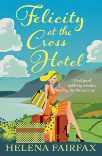 Produktbild: Felicity at the Cross Hotel