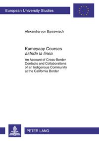 Produktbild: Kumeyaay Courses &laquo;astride la l&iacute;nea&raquo;