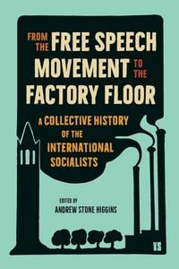 Produktbild: From the Free Speech Movement to the Factory Floor