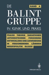 Produktbild: Die Balint-Gruppe in Klinik und Praxis
