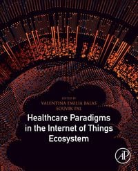 Produktbild: Healthcare Paradigms in the Internet of Things Ecosystem