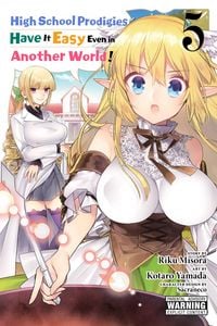 Produktbild: High School Prodigies Have It Easy Even in Another World!, Vol. 5 (Manga)