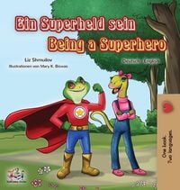 Produktbild: Being a Superhero (German English Bilingual Book for Kids)
