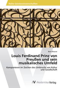Produktbild: Louis Ferdinand Prinz von Preu&szlig;en und sein musikalisches Umfeld