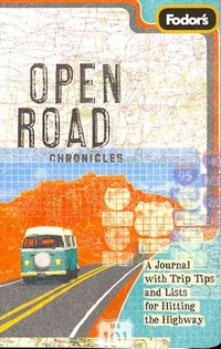 Produktbild: Fodor's Open Road Chronicles: A Journal with Trip Tips and Lists for Hitting the Highway