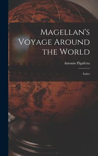 Bild vom Artikel Magellan's Voyage Around the World: Index vom Autor Antonio Pigafetta